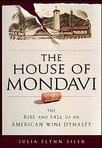 The Rise and Fall of the Mondavi Empire - book provides in-depth look at how the first family of American wine lost control of their life's work. The family's bitter feuds were well-known inside and outside Napa Valley.