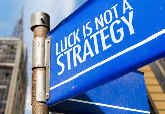 Luck_Is_Not_A_Strategy